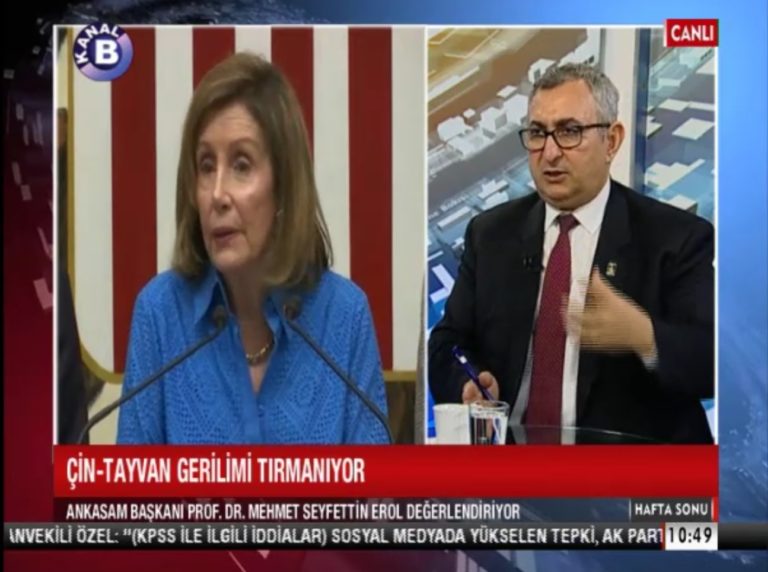 ANKASAM Başkanı Prof. Dr. Mehmet Seyfettin Erol’un Soçi Zirvesi ve Tayvan Krizi Hakkındaki Değerlendirmeleri Kanal B’de Yayınlandı