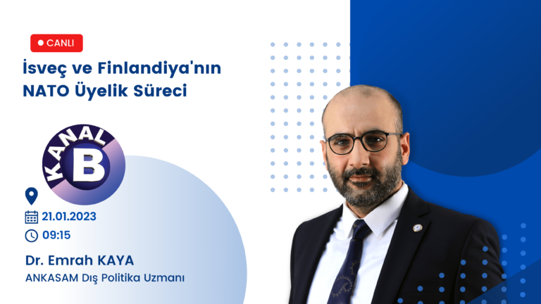 ANKASAM Dış Politika Uzmanı Dr. Emrah Kaya Kanal B’de