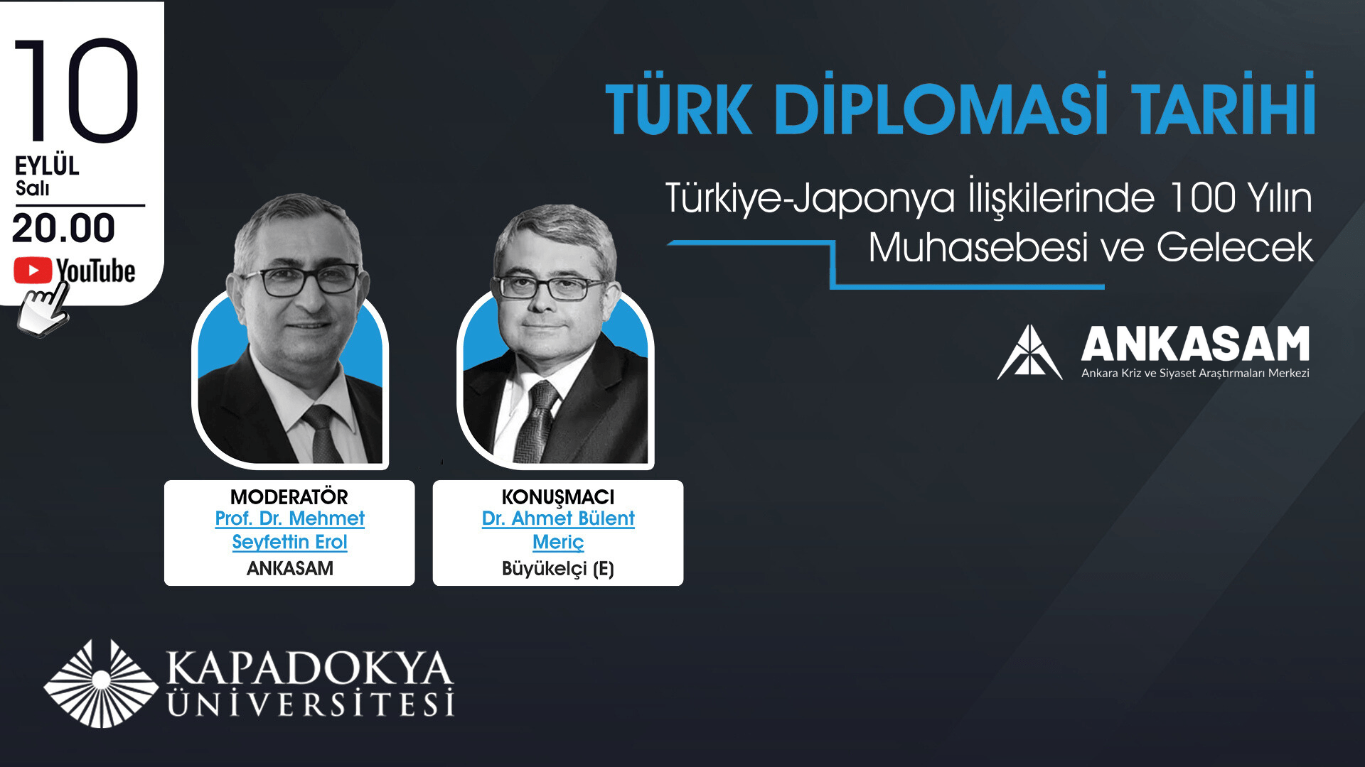 Kapadokya Üniversitesi ve ANKASAM işbirliğiyle düzenlenen bu etkinlikte, Türkiye-Japonya ilişkilerinin 100 yılına dair kapsamlı bir değerlendirme yapılacaktır. Program, Büyükelçi (E) Dr. Ahmet Bül-min